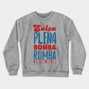 Salsa, Plena, Bomba, Rumba Crewneck Sweatshirt